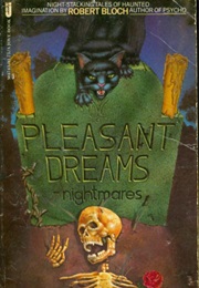 Pleasant Dreams (Robert Bloch)
