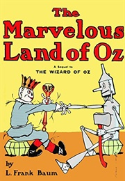 The Marvelous Land of Oz (L. Frank Baum)