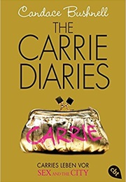 The Carrie Diaries (Candace Bushnell)