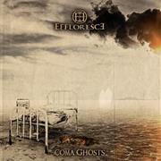 Effloresce: Coma Ghosts
