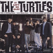 It Ain't Me Babe - The Turtles