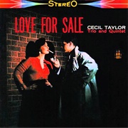 Cecil Taylor - Love for Sale