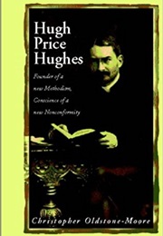 Hugh Price Hughes (Christopher Oldstone-Moore)