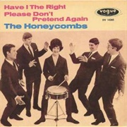 Have I the Right - The Honeycombs