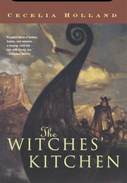 The Witches' Kitchen (Cecelia Holland)
