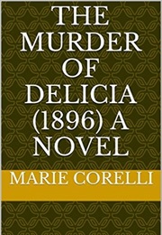 The Murder of Delicia (Marie Corelli)