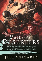 Veil of the Deserters (Bloodsounder's Arc #2) (Jeff Salyards)