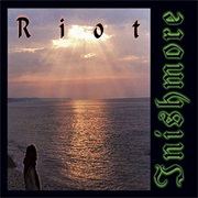 Riot - Inishmore