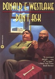 Don't Ask (Donald E. Westlake)