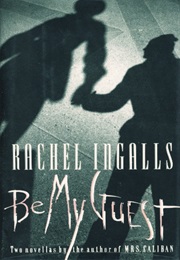 Be My Guest (Rachel Ingalls)