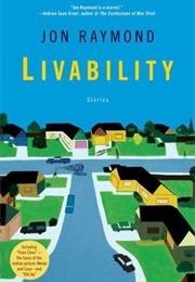 Livability: Stories by Jon Raymond