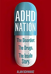 ADHD Nation (Alan Schwarz)