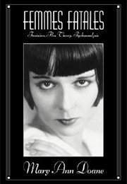 Femme Fatales (Ann Mary Doane)