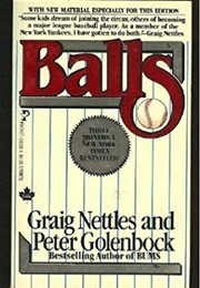 Balls (Graig Nettles & Peter Golenbock)