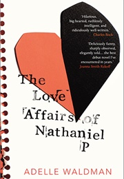 The Love Affairs of Nathaniel P. (Adelle Waldman)