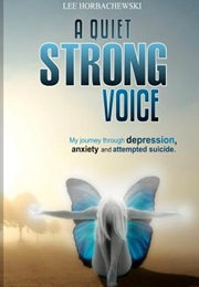 A Quiet Strong Voice (Lee Horbachewski)