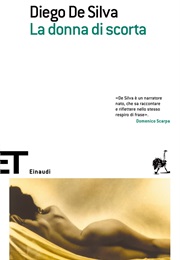 La Donna Di Scorta (Diego De Silva)