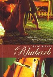 Rhubarb by Craig Silvey
