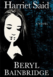 Harriet Said (Beryl Bainbridge)