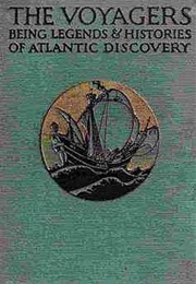 The Voyagers: Being Legends and Romances of Atlantic Discovery (Padraic Colum)