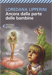 Ancora Dalla Parte Delle Bambine (Loredana Lipperini)
