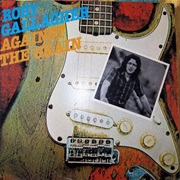 Rory Gallagher - Against the Grain