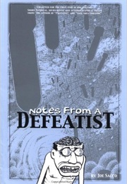 Notes From a Defeatist (Joe Sacco)