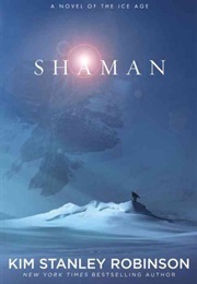 Shaman (Kim Stanley Robinson)