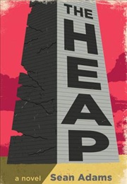 The Heap (Sean Adams)