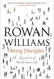 Being Disciples (Rowan Williams)