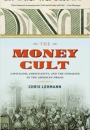 The Money Cult (Chris Lehmann)
