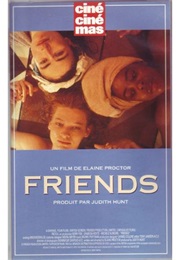 Friends (Dir. Elaine Proctor) (1993)