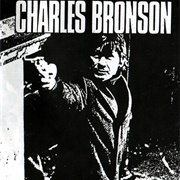 Charles Bronson - Charles Bronson 7"