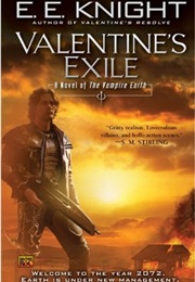 Valentine's Exile (E.E. Knight)