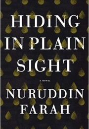 Hiding in Plain Sight (Nurrudin Farah)