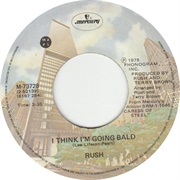 Rush - I Think I'm Going Bald