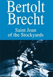 Die Heilige Johanna Der Schlachthöfe (Bertolt Brecht)