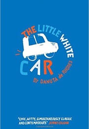 The Little White Car (Danuta De Rhodes)