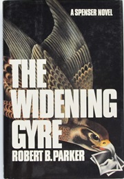 The Widening Gyre (Robert B. Parker)