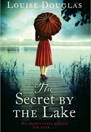 The Secret of the Lake (Louise Douglas)