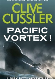 Pacific Vortex! (Clive Cussler)