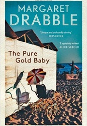 The Pure Gold Baby (Margaret Drabble)