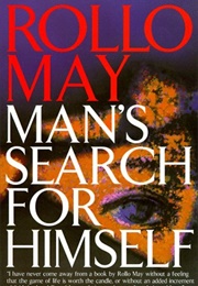 Man's Search for Himself (Rollo May)