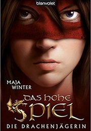 Die Drachenjägerin (Maja Winter)