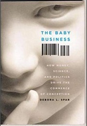 The Baby Business (Debora L. Spar)
