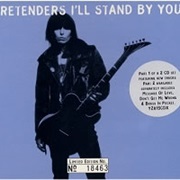 I&#39;ll Stand by You - The Pretenders