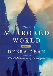 The Mirrored World (Debra Dean)