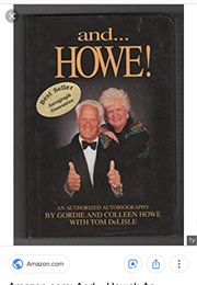 And... Howe (Gordie Howe)