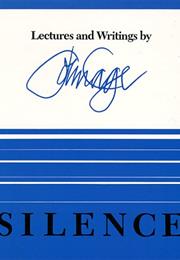 Silence: Lectures and Writing