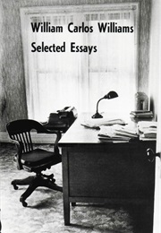 Selected Essays of William Carlos Williams (William Carlos Williams)